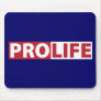 Pro Life Mousepads