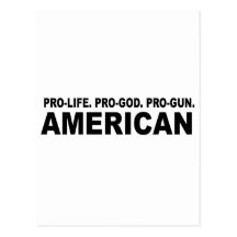 Pro-life. Pro-God. Pro-Gun American Post Card