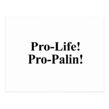 Pro-Life Pro-Palin Post Card