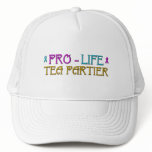 Pro-Life Tea Partier Trucker Hat