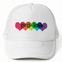 Pro Love say no to prop 8 h8 Trucker Hats