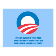 Pro-Obama - MARTIN WALKED SO OBAMA COULD RUN Post Card