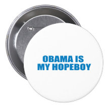 Pro-Obama - OBAMA IS MY HOPEBOY Pins