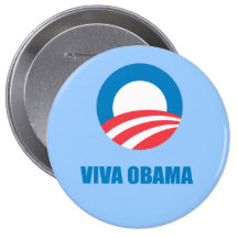 Pro-Obama - VIVA OBAMA Pins
