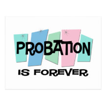 Probation Is Forever Postcard