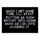 Procrastination is more work than you might think greeting cards