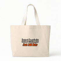 Proctologist...Add Beer Tote Bags
