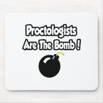 Proctologists Are The Bomb!