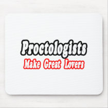 Proctologists Make Great Lovers