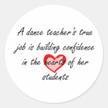 Professeur de danse - confiance de bâtiment autocollant rond