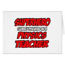 Professeur de physique de super héros… cartes de vœux