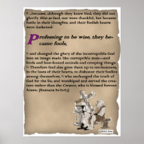 Professing to be wise, they became fools,
