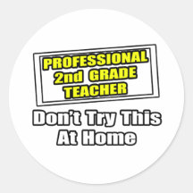 Professional 2nd Grade Teacher...Joke Round Sticker