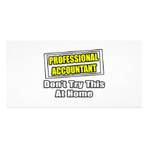 Professional Accountant...Don't Try This At Home