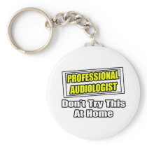 Professional Audiologist...Joke