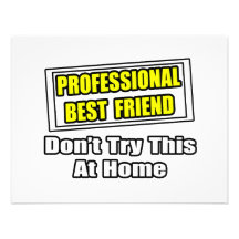Professional Best Friend...Joke Invitations