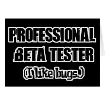 professional beta tester (like bugs) card