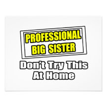 Professional Big Sister...Joke Custom Invitations