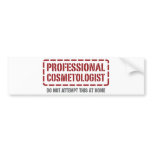 Professional Cosmetologist bumper stickers