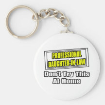 Professional Daughter-In-Law...Joke Keychains
