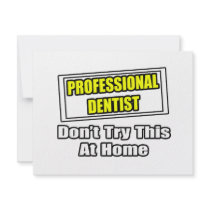 Professional Dentist...Don't Try This At Home