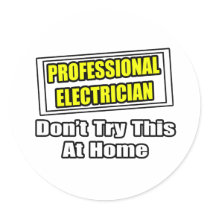 Professional Electrician...Don't Try This At Home