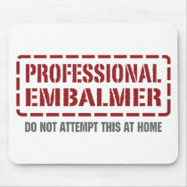 Professional Embalmer Mouse Mats
