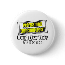 Professional Endocrinologist .. Joke