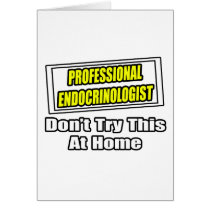 Professional Endocrinologist .. Joke