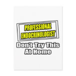 Professional Endocrinologist .. Joke Post Card