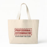 Professional Exterminator Tote Bags