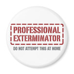 Professional Exterminator Refrigerator Magnet
