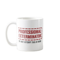 Professional Exterminator Coffee Mugs