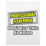 Professional Fisherman...Don't Try At Home letterhead