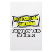 Professional Fisherman...Don't Try At Home