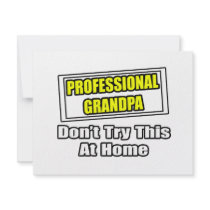 Professional Grandpa...Don't Try This At Home