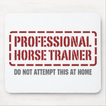 Professional Horse Trainer Mouse Mat