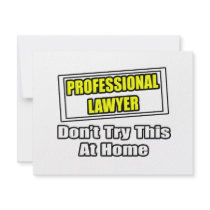 Professional Lawyer...Don't Try This At Home