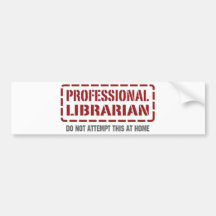 Professional Librarian Bumper Stickers