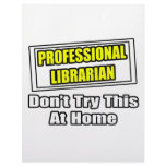 Professional Librarian...Don't Try This At Home letterhead