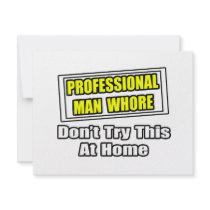 Professional Man Whore...Joke