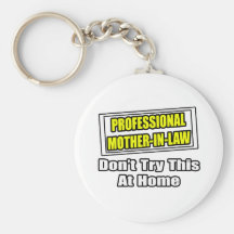 Professional Mother-In-Law...Joke Keychains