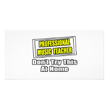 Professional Music Teacher...Joke Customized Photo Card