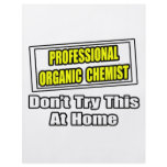 Professional Organic Chemist...Joke flyers