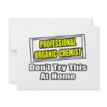 Professional Organic Chemist...Joke invitations
