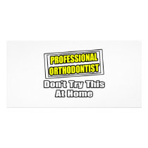 Professional Orthodontist...Joke
