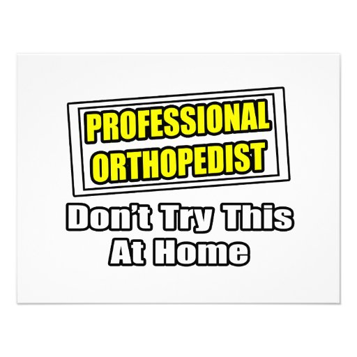 Professional Orthopedist...Joke Invitations