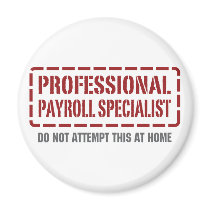 Professional Payroll Specialist Refrigerator Magnets