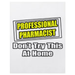 Professional Pharmacist...Joke flyers