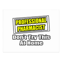 Professional Pharmacist...Joke Post Card